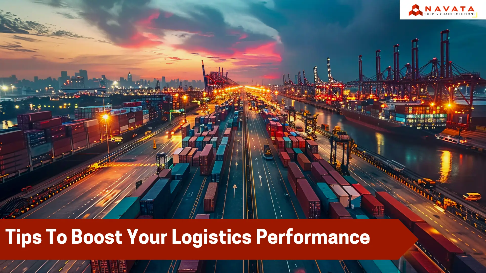 Tips To Boost Your Logistics Performance