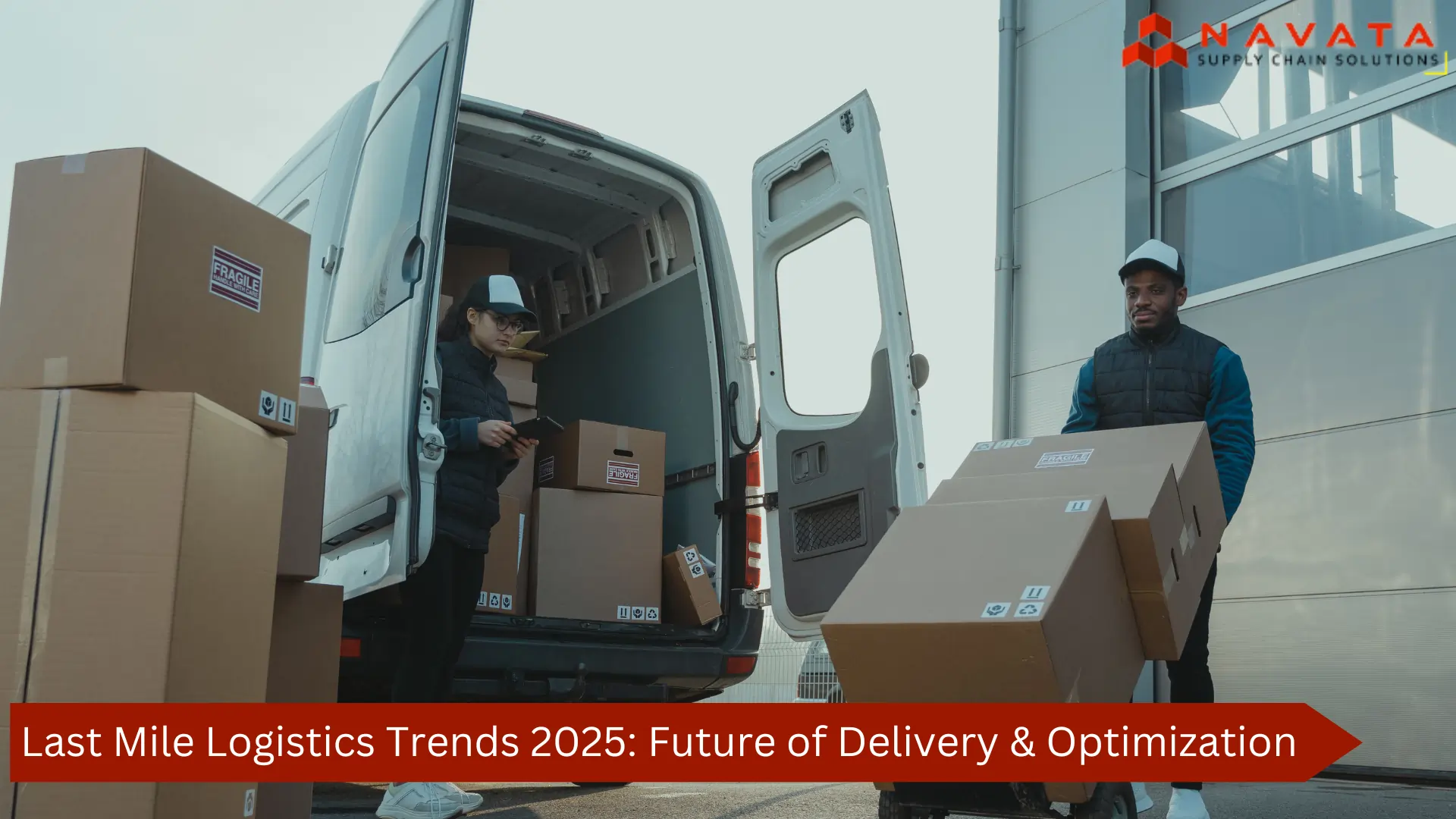 Last Mile Logistics Trends